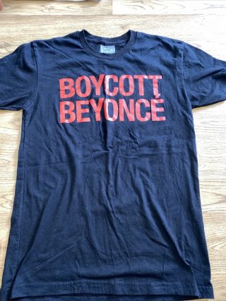 Boycott BeyoncÉ T - Shirt Formation World Tour 2016 Small Rare Euc Rock Pop