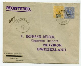 Sarawak Registered Cover Kuching To Wetzikon Switzerland 12 - 10 - 1903