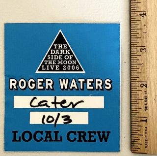 Roger Waters 2006 Dark Side Of The Moon Tour Real Backstage Pass