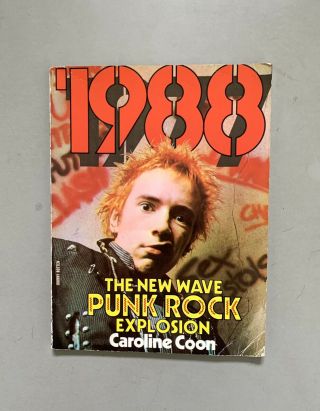 1988 :the Wave Punk Rock Explosion Book Caroline Coon Sex Pistols Clash