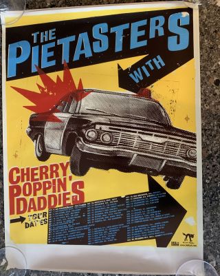 The Pie Tasters W/cherry Poppin’ Daddies Tour Date Poster.  18x24”