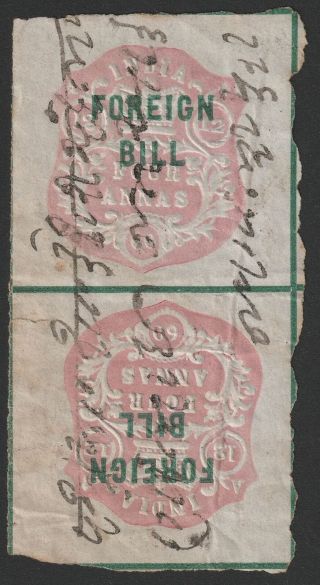 India 1860 Qv Revenue Foreign Bill Embossed 4a Tete - Beche Die A Pair Bf1a