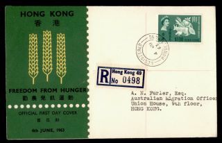Dr Who 1963 Hong Kong Fdc Fdc Freedom From Hunger Cachet Registered G00325