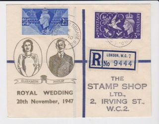 Gb Stamps First Day Cover 1947 Royal Wedding London Registered Leicester Sq