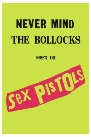 Sid Vicious & The Sex Pistols Never Mind The Bollocks Green Poster 12x18
