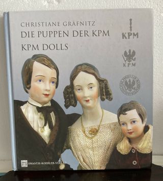 Wonderful Book About The Precious Kpm Dolls From Biedermeier Time