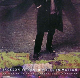 Jackson Browne 1989 World In Motion Promo Poster 3