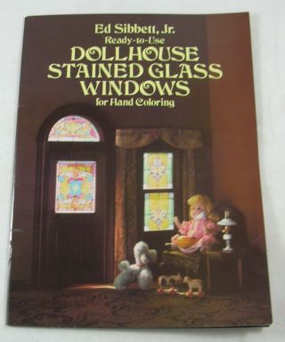 Dollhouse Stained Glass Windows Ready To Use Hand Coloring Ed Sibbett 1979