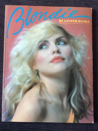 Blondie By Lester Bangs First Edition Paperback Book,  Debbie Harry