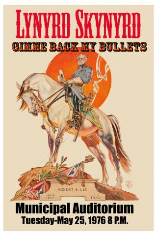 Southern Rock: Lynyrd Skynyrd At Alabama Robert E.  Lee Poster 1976 12x18