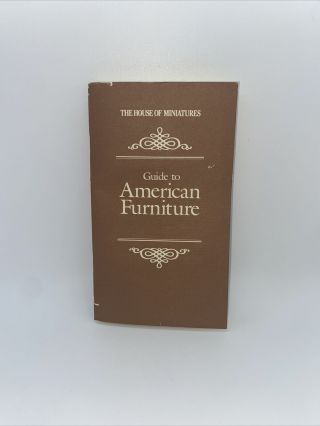 The House Of Miniatures Guide To American Furniture Doll House Furnishing 1983
