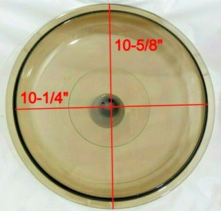 VISION CORNING WARE PYREX GLASS LID 10 - 5/8 