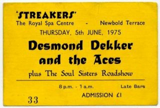 Desmond Dekker & The Aces Reggae The Royal Spa Centre,  Leamington 5/6/75 Ticket