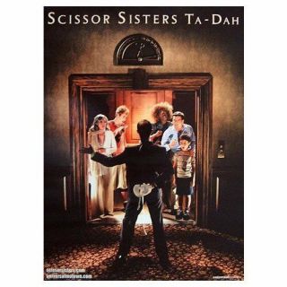 Scissor Sisters Poster - Ta - Dah - Promo Poster - 11 X 17 Inches