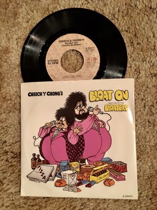 Cheech And Chong Bloat On Vinyl 7 Inch Single Ode Records 1977