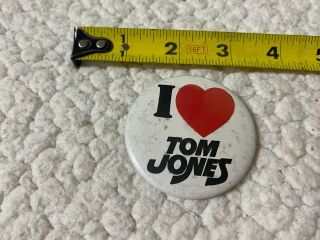 Vintage Tom Jones Pin Button.  I Love Tom Jones