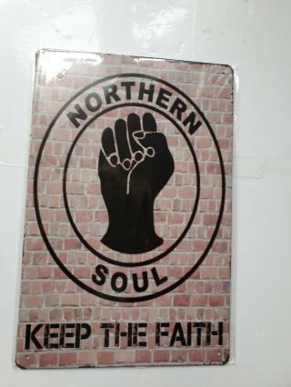 Northern Soul Keep The Faith Metal Sign Plaque Man Cave Garage Retro Scooter