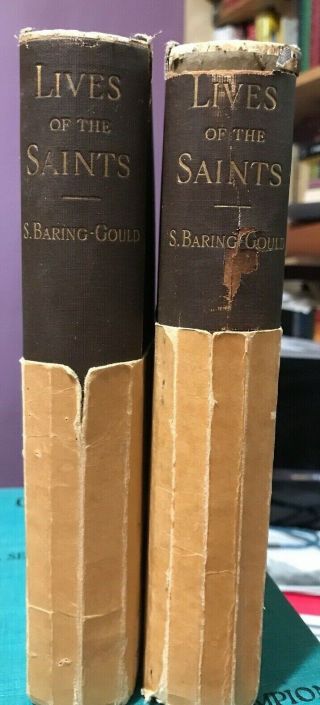 The Lives Of The Saints Baring - Gould 1898 Nov Part 2 July Part 2 2 Volumes