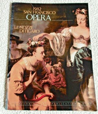 Vintage 1982 San Francisco Opera Program Le Nozzi Di Figaro Mozart