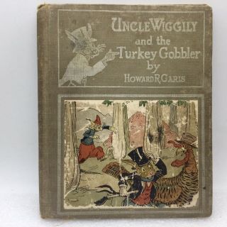 Antique 1927 Uncle Wiggily And The Turkey Gobbler Book By Howard R.  Garis