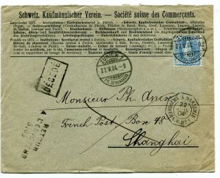 Switzerland Unclaimed Cover Zurich To Shanghai China 27 - 5 - 1904 S/scans