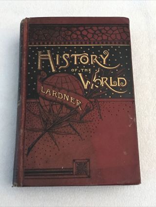 Antique Book 1885 History Of The World Dionysius Lardner Read