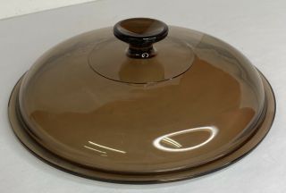 Pyrex B Vision Ware Round Lid Only Brown/amber Glass 10 - 5/8 " Diameter