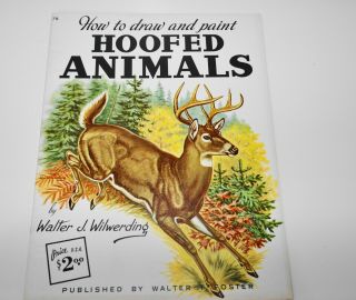 Walter T.  Foster How To Draw And Paint Hoofed Animals Instruction Book