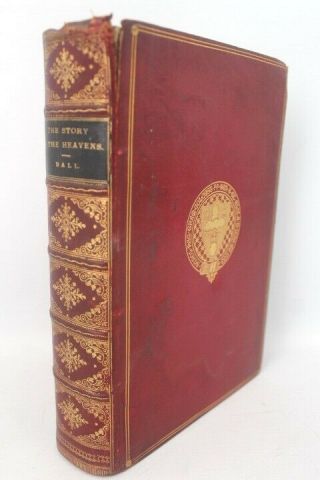 Antique 1891the Story Of The Heavens By Sir Robert Stawell Ball Hardcover - S48