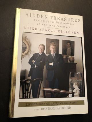 Hidden Treasures By Leigh & Leslie Keno (experts From Antiques Road Show) Hc