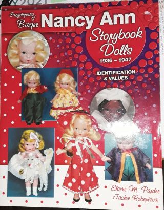 Encyclopedia Of Bisque Nancy Ann Storybook Dolls 1936 - 1947 Souvenir Book Signed