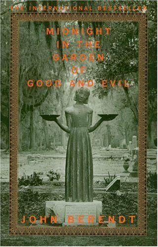 Midnight In The Garden Of Good And Evil: A Savanna.  By Berendt,  John Paperback