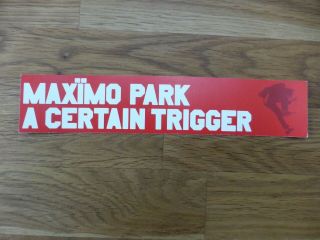 Maximo Park - Rare Uk Tour Flyer 2005 - A Certain Trigger -