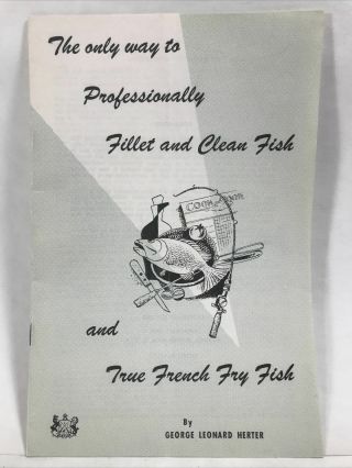 1953 The Only Way To Professionally Fillet And Fish & True French Fry Fish