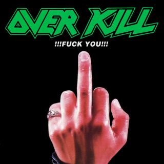 Overkill Fuck You Decal Vinyl Bumper Sticker Or Fridge Magnet Metallica