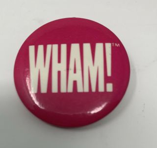 Wham Badge Button Pin From 1985 - George Michael Wham
