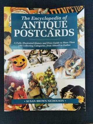 Encyclopedia Of Antique Postcards By Susan Nicholson Like Guide Quick Ship