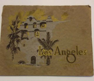 Antique Picture Book Of Los Angeles And Va Inity.  Early 1900 
