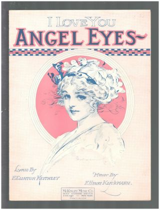 I Love You Angel Eyes 1922 Pretty Girl Vintage Sheet Music