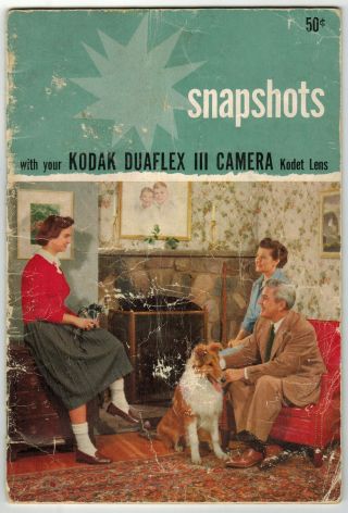 Antique Or Vintage Book: Snapshots With Your Kodak Duaflex Iii Camera Kodet Lens