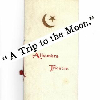 1902 Alhambra Theatre Music Hall Incl Georges Méliès Film " A Trip To The Moon "