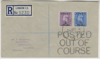 Kuwait 1948 Registered Cover To England With Posted Out Of Course Cachet
