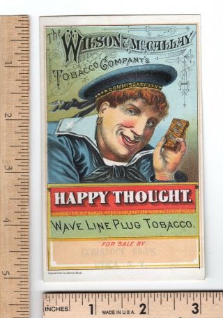 Happy Thought Tobacco Wilson Mccallay Sailor Wave Line Plug Utica Ny Trade Card