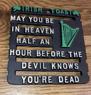 Vintage Novelty Metal Trivet/sign Irish Toast 4 - 1/2 " X 4 " May You Be In Heaven