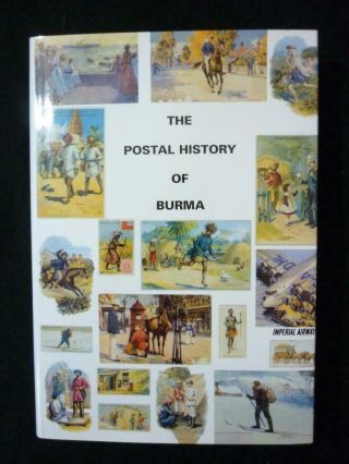 The Postal History Of Burma By Edward B Proud