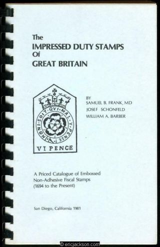 Frank,  Schonfeld & Barber.  Impressed Duty Stamps Of Great Britain