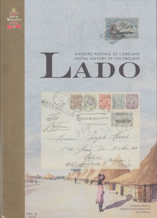 Postal History Of The Enclave Lado,  By Patrick Maselis.  Belgian Congo