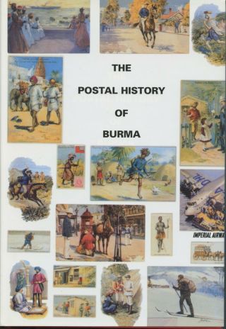 The Postal History Of Burma By Edward B.  Proud