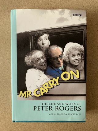 Mr Carry On The Life And Work Of Peter Rogers Signed Book (died 14th April 2009)