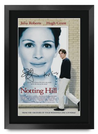 Notting Hill Movie Poster Hugh Grant,  Julia Roberts A3 Poster Signed Movie Fans